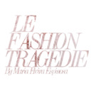 blog logo of Le Fashion Tragédie