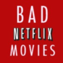 blog logo of BAD NETFLIX MOVIES