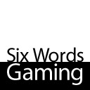 blog logo of Six Words Gaming