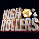 High Rollers!