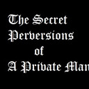 blog logo of The Secret Perversions of a Private Man | choclove77