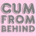 blog logo of Cum From Behind