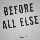 BEFORE ALL ELSE