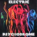 ELECTRIC PSYCHODROME