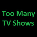 Too Many TV Shows