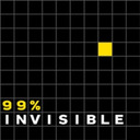 99% INVISIBLE